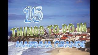 Top 15 Things To Do In Marinha Grande, Portugal