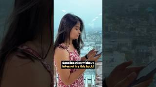 Now you can send your location without internet try this simple hack!
