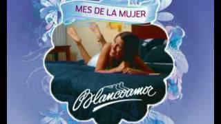 Blancoamor Mes de la mujer 2010.avi