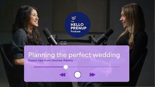 Planning the perfect wedding, expert tips from Desiree Adams