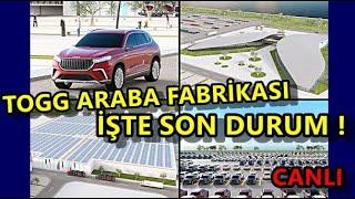 İşte TOGG Fabrikası’nın Son Hali !!!