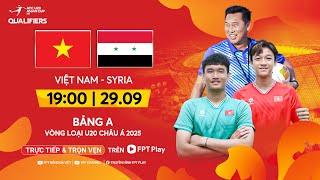 Trực tiếp: U20 Việt Nam - U20 Syria | Vòng loại U20 Châu Á 2025 - AFC U20 Asian Cup 2025