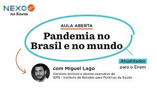 Aula aberta "Atualidades para o Enem: pandemia no Brasil e no mundo"