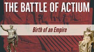 The Battle of Actium and the Birth of an Empire ~ Journalist / Historian Joshua J. Mark