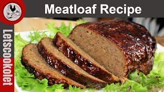 Meatloaf Recipe \ Homemade Meatloaf \ Episode 98