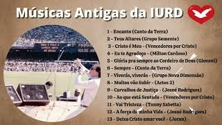 LOUVORES ANTIGOS DA IURD/Músicas inesquecíveis do início da IURD