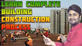 Learn Complete Building Construction Process | Industrial Training for Civil Engineers