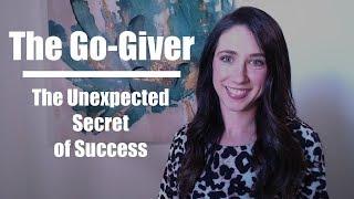 The Go-Giver - The Unexpected Secret of Success, with Bob Burg