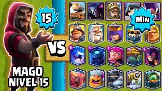 MAGO NVL 15 vs TODAS LAS CARTAS al MINIMO | MAGO AL MAXIMO | CLASH ROYALE