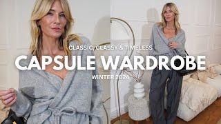 WINTER CAPSULE WARDROBE 2024 | Classic, Classy and Timeless Outfit Ideas