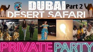 Dubai Desert Safari || Adventure Planet Tourism || [4k] Desert Safari Private Party Part 2