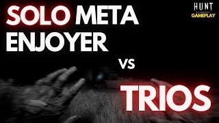SOLO Meta-Enjoyer vs. TRIOS | Hunt: Showdown