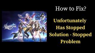 How to Solve Star Rail app Unfortunately Has Stopped Solution - Stopped Problem