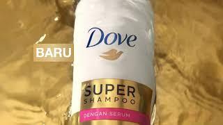 Baru! Dove Super Shampoo 3in1 Shampoo dengan Serum, Atasi Rambut Rontok, Ketombe dan Lepek!