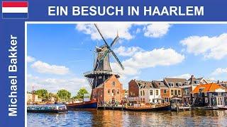  Ein Besuch in Haarlem / Niederlande - Ein Stadtrundgang - Highlights - HD