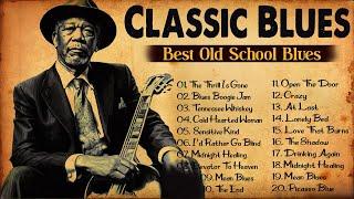 Classic Blues Music Best Songs - Excellent Collections of Vintage Blues Songs - Best Blues Mix