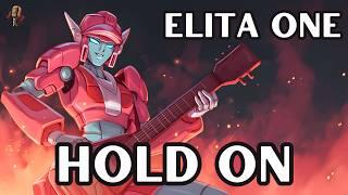 Elita One - Hold On | Rock Song | Transformers | Community Request