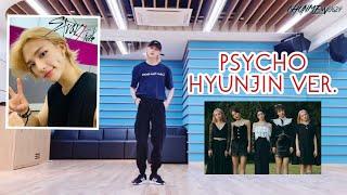 Psycho - (빵빵즈) 00s | Stray Kids Hyunjin Ver. (Original Red Velvet)