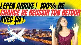 Comment avoir 100% de chance pour REUSSIR  son RETOUR  au pays