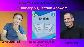 How to Live Before You Die।Summary। Question Answer।Class XI: Comp. English। English for Success NP