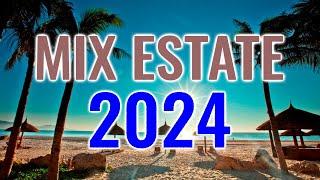 MIX ESTATE 2024 ITALIANE  IL TOP HIT DELL'ESTATE 2024 ️ MIGLIORE MUSICA DELL'ESTATE 2024