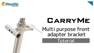 CARRYME multi purpose front adapter bracket