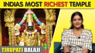 TIRUPATI BALAJI: RICHEST TEMPLE IN INDIA | RidhiTalks | 25 |