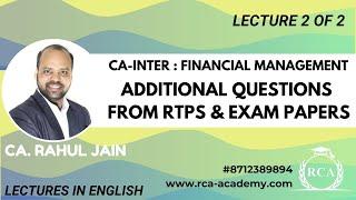 CA-Inter Financial Management - Additional Questions from RTP and Past exams - Class 2 of 2