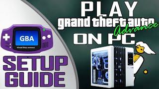 How to play GTA Advance on PC :: VisualBoy Advance [SETUP GUIDE]