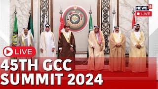 45th Gulf Cooperation Council Summit Live | Israel Vs Hezbollah Ceasefire | GCC Countries Leaders