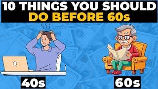 10 Things You Should Do Before Your Retirement (+1 bonus)