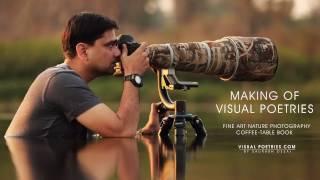 VISUAL POETRIES, Making of Nature Photography Book