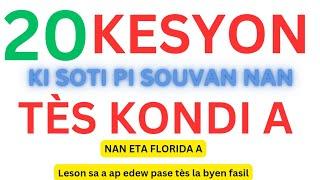 20 KESYON KI SOTI PI SOUVAN NAN TÈS KONDI POU LISANS NAN ETA FLORIDA A