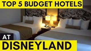 Our Top 5 Budget Hotels Around the Disneyland Resort | Anaheim