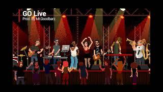 GO Live Produced By Mr.Goodbarz