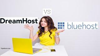 Dreamhost vs Bluehost | Comparing DreamHost vs Bluehost