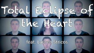 Total Eclipse of the Heart | Taylor Isaac Gray & Lauren Stricos Cover | Bonnie Tyler A Cappella