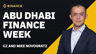 Abu Dhabi Finance Week Fireside Chat: CZ and Mike Novogratz