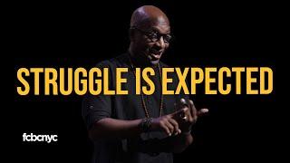 The Struggle Is Real | Pastor Michael A. Walrond Jr. | FCBC