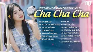 Liên Khúc Cha Cha Cha Cực Hay 2024 | OK MIỀN TÂY - MÁ EM CHÊ ANH NGHÈO | Rumba ChaChaCha Cực Hay