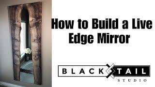 DIY Live Edge Mirror
