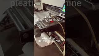 knife pleating machine