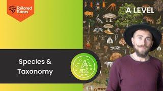 Species & Taxonomy (Topic 4) | A-Level Biology Revision