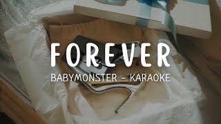 BABYMONSTER - FOREVER (KARAOKE LYRICS)