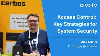 Access Control: Key Strategies for System Security - Insights from KubeCon NA 2023 - Civo TV