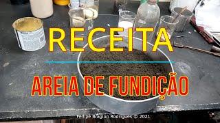 RECEITA - Areia Verde de Fundição - How make green sand