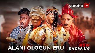 Alani Ologun Eru - Yoruba Movie 2024 Drama Peju Ogunmola, Feranmi Oyalowo,Siyanbola Afeez, Alapini