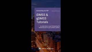 QuickGuides - iDMSS & gDMSS - P2P Device Setup