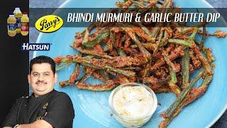 Bhindi Murmuri & Garlic Butter Dip | Chef Venkatesh Bhat