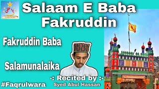 Fakruddin Baba Salamunalaika | Salaam E baba Fakruddin | Faqrulwara